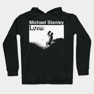 Lover Michael Stanley Hoodie